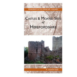 Castles & Moated Sites of Herefordshire cover